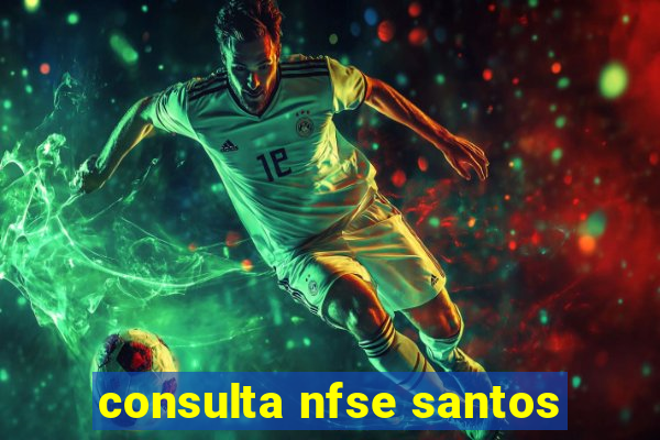 consulta nfse santos